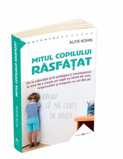 Mitul copilului rasfatat