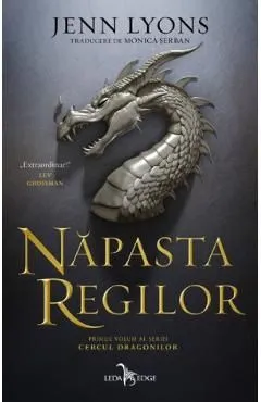 Napasta regilor. Seria: Cercul dragonilor Vol.1- Jenn Lyons de Jenn Lyons