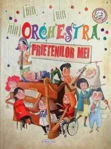 Orchestra prietenilor mei - carte muzicală de Eliseo Garcia