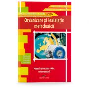 Organizare si legislatie metrologica. Manual pentru clasa a 12-a