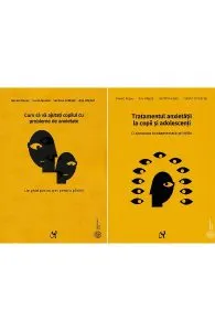 Pachet. Cum sa va ajutati copilul cu probleme de anxietateTratamentul anxietatii la copii si adolescenti de Ronald Rapee