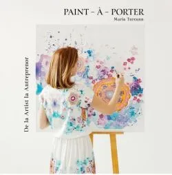 Paint-a-Porter de Maria Tureanu