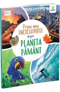 Prima mea enciclopedie despre planeta pamant de Claudia Martin