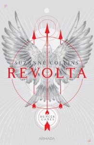 Revolta. Seria Jocurile foamei. Vol.3