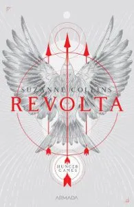 Revolta. Seria Jocurile foamei. Vol.3