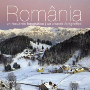 Romania. O amintire fotografica (spaniola italiana)