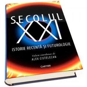 Secolul XXI de Alex Cistelecan