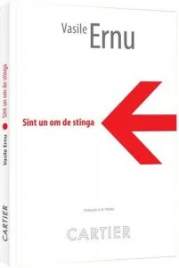 Sint un om de stinga de Vasile Ernu
