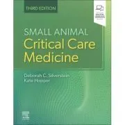 Small Animal Critical Care Medicine de Deborah Silverstein