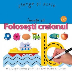Sterge si scrie. Invata sa folosesti creionul