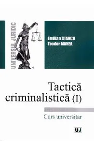 Tactica criminalistica (I) de Teodor Manea