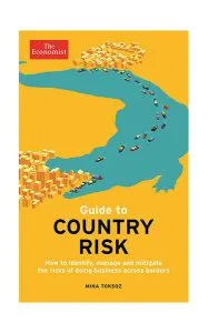 The Economist Guide to Country Risk de Mina Toksoz