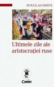 Ultimele zile ale aristocratiei ruse