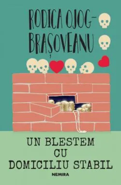 Un blestem cu domiciliu stabil de Rodica Ojog-Brasoveanu