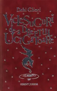 Viclesuguri de-a dreptul ucigatoare, Vol. 2 de Debi Gliori