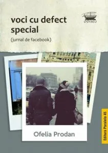 Voci cu defect special de Ofelia Prodan