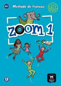 Zoom 1 – Livre de l’élève   CD de Jocelyne Quinson