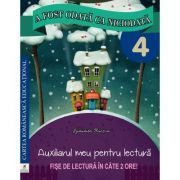 A fost odata ca niciodata. Auxiliarul meu pentru lectura. Clasa a 4-a