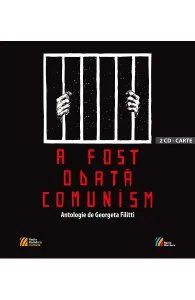 A fost odata comunismCD de Georgeta Filitti