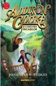 Addison Cooke si comoara incasilor de Jonathan W. Stokes