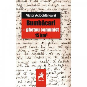 Bumbacari - ghetou comunist 15 km²