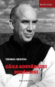 Caile adevaratei rugaciuni