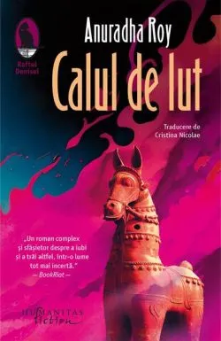 Calul de lut de Anuradha Roy