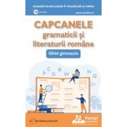Capcanele gramaticii si literaturii romane. Ghid gimnaziu