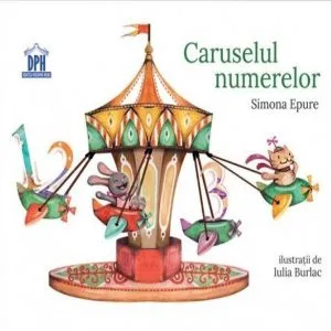 Caruselul numerelor de Simona Epure
