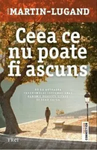 Ceea ce nu poate fi ascuns de Agnes Martin-Lugand