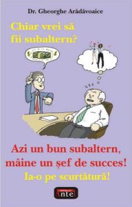 Chiar vrei să fii subaltern?