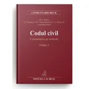 Codul civil. Comentariu pe articole. Editia 3 de Coordonator Flavius-Antoniu Baias