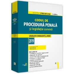 Codul de procedura penala si legislatie conexa (2019)