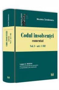 Codul insolventei comentat. Vol.1: Art. 1-182