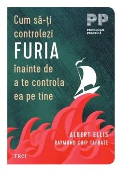 Cum să-ți controlezi furia înainte de a te controla ea pe tine de Raymond Chip Tafrate