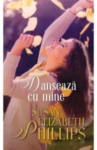 Danseaza cu mine de Susan Elizabeth Phillips