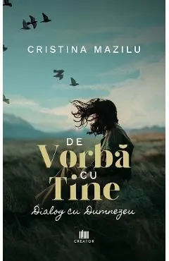 De vorba cu Tine de Cristina Mazilu