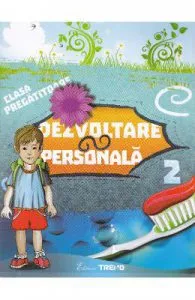 Dezvoltare personala clasa pregatitoare sem.2 de Violeta Neagu