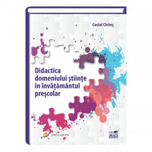 Didactica domeniului stiinte in invatamantul prescolar