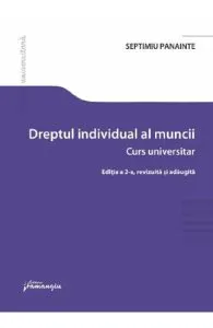 Dreptul individual al muncii Ed.2 de Septimiu Panainte