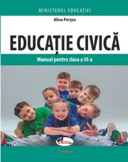 Educatie civica. Manual pentru clasa a III-a de Alina Pertea