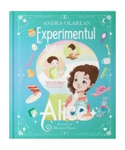 Experimentul lui Alice de Andra Olarean