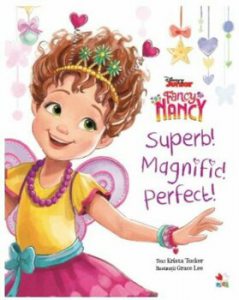 Fancy Nancy. Superb! Magnific! Perfect!