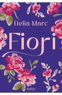 Fiori de Delia Marc
