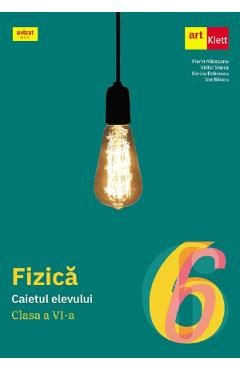 Fizica - Clasa 6 - Caietul elevului