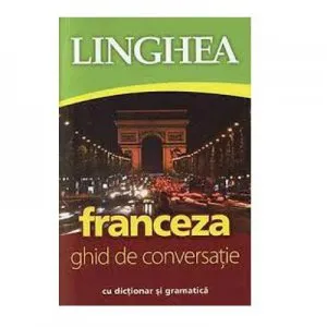 Franceza. Ghid de conversatie