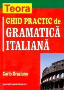 Ghid practic de gramatica italiana