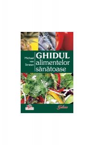 Ghidul alimentelor sănătoase