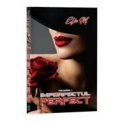 Imperfectul perfect, Volumul 1 de Ella M.