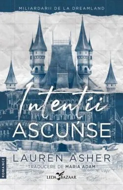 Intenții ascunse (Vol. 1) de Lauren Asher